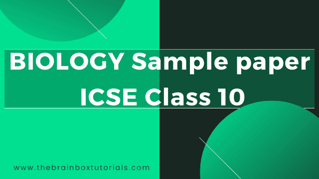 download-icse-class-10-biology-sample-paper-2021