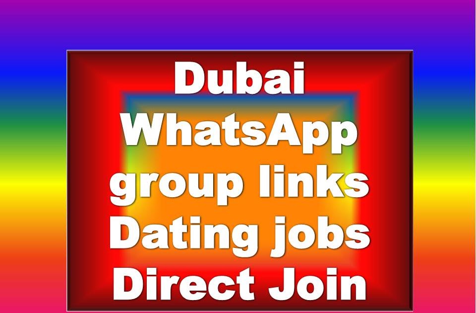 Dubai Whatsapp Group Links