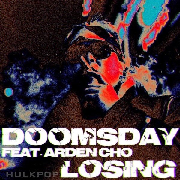 DOOMSDAY – Losing (feat. Arden Cho) – Single