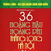 36 Hoàng Hậu Hoàng Phi Thăng Long (Download free)