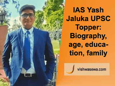 ias yash jaluka upsc topper biography, age, education, upsc strategy