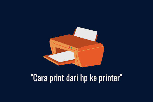 Cara print dari hp ke printer