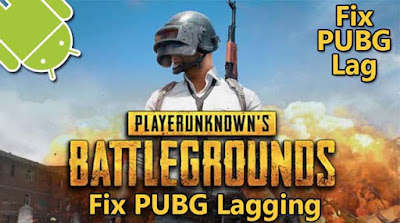 How to Fix PUBG Mobile Lag Problem on Android