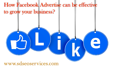 How Facebook Advertise can be effective to grow your business?