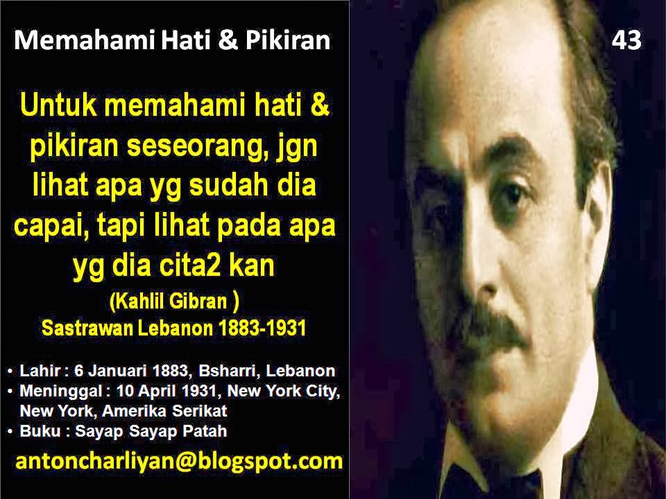 Kata Mutiara Para Tokoh Dunia 43. KAHLIL GIBRAN LEBANON