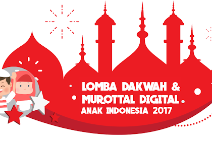 Lomba Dakwah dan Murotal Anak Tahun 2017