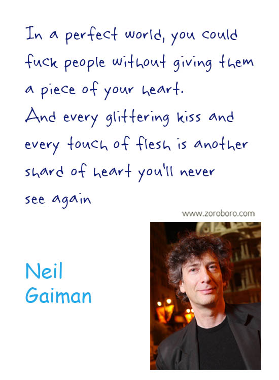 Neil Gaiman Quotes. Neil Gaiman Love Quotes, Neil Gaiman Books, Neil Gaiman Reading Quotes, Neil Gaiman Life Quotes, Mind Quotes, Neil Gaiman Stories, Neil Gaiman Inspirational Quotes.