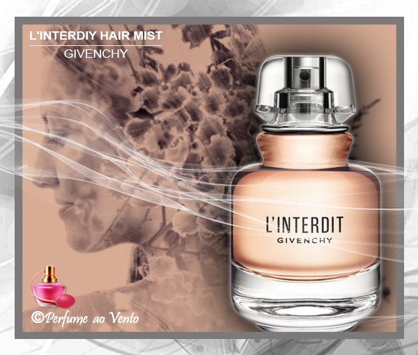 Perfume L'Interdit Hair Mist 2020 Eau de Parfum Givenchy [§200] ~ PERFUME  AO VENTO