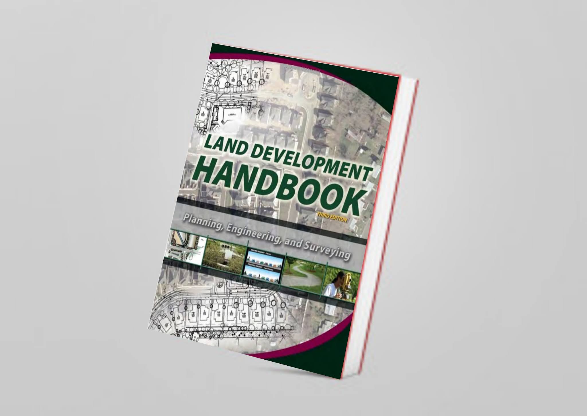 LAND DEVELOPMENT HANDBOOK PLANNING, ENGINEERING, AND SURVEYING
