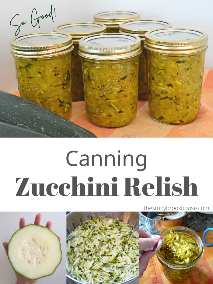 Canning Zucchini Relish The Stonybrook House