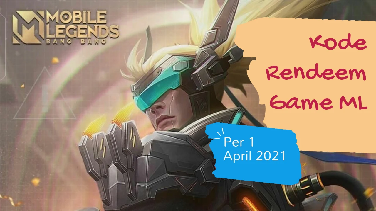 Kode Rendeem Game ML Per 3 April 2021