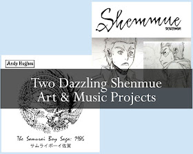 Two Dazzling Shenmue Art & Music Projects
