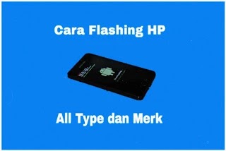 Cara flash hp android Flash hp