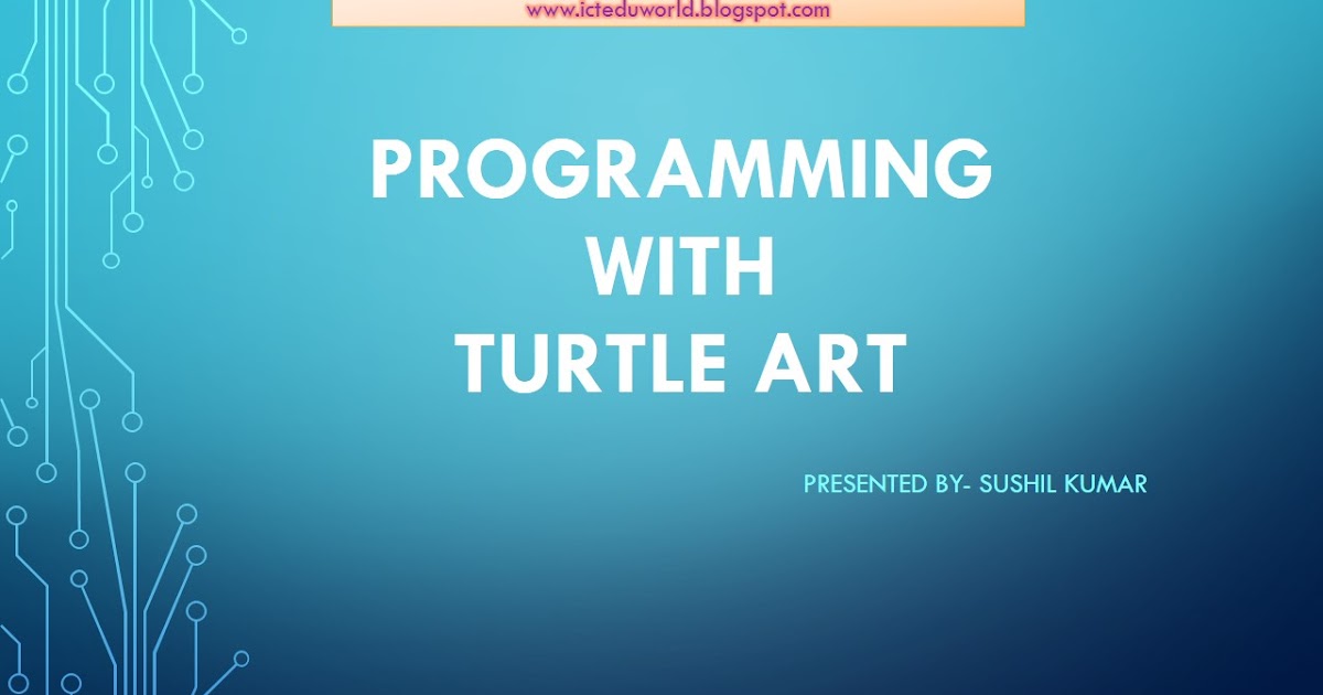 Programming with Turtle Art ICT eduworld ICT IN EDUCATION ICT