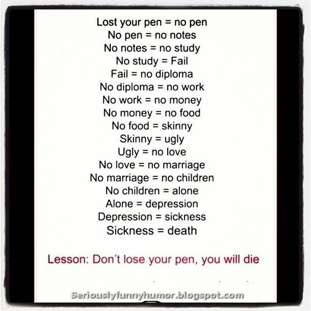 I don t have a pen. Lost your Pen. Don't lose your Pen. No Pen no Notes. If you Lost your Pen.