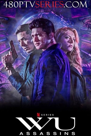 Watch Online Free Wu Assassins Season 1 Full Hindi Dual Audio Download 480p 720p All Episodes Wu Assassins Season 1 Full Hindi Dual Audio Download 480p 720p All Episodes