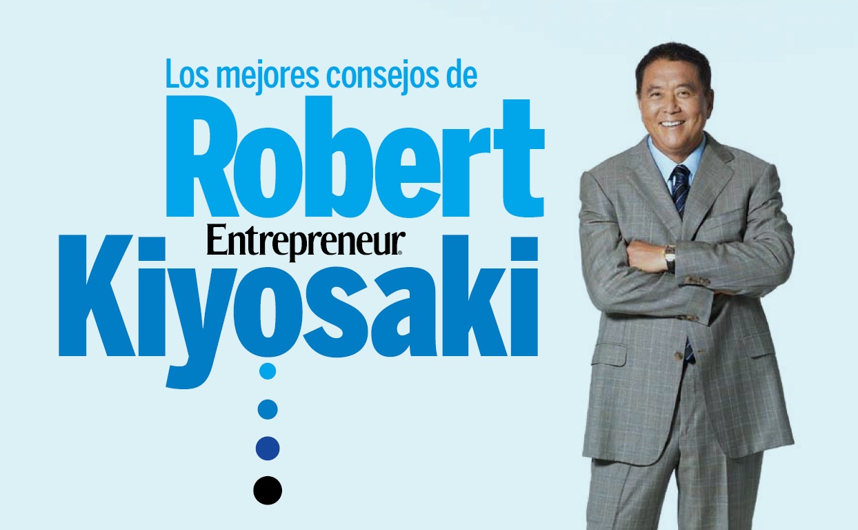 Los Mejores Consejos de Robert Kiyosaki: 15 Consejos para Alcanzar el Éxito  Financiero