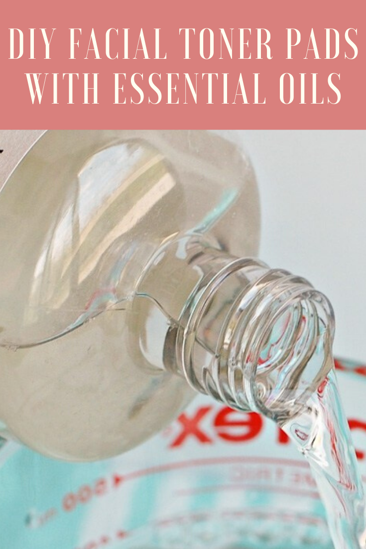 DIY FACIAL TONER PADS WITH ESSENTIAL OILS