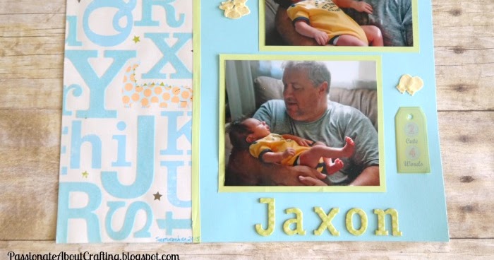 Passionate About Crafting : Newborn Baby Boy Scrapbooking Page Idea