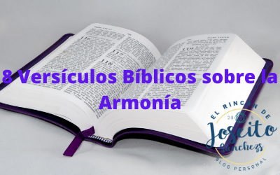 8 Versículos Bíblicos sobre la Armonía 29/3/2021