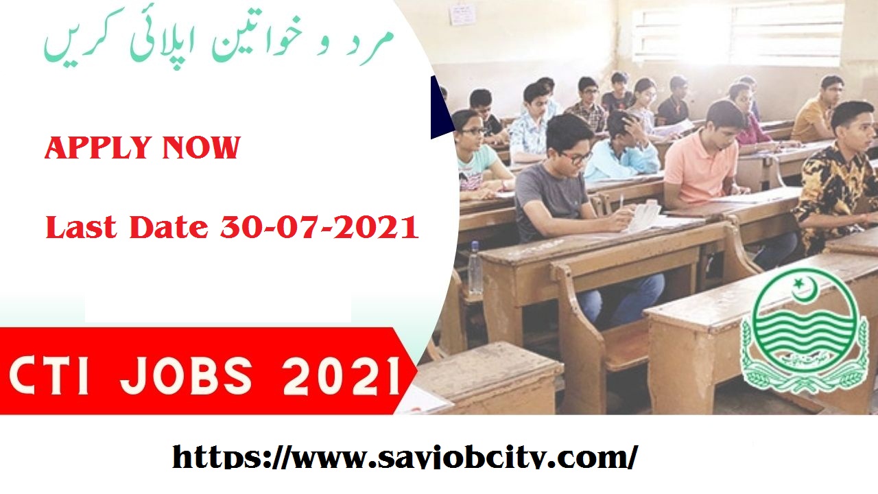 Education Department Jobs - Punjab Education Department Jobs 2021 - Education Department Punjab - CTI Jobs - Govt Jobs 2021 Education Department Jobs