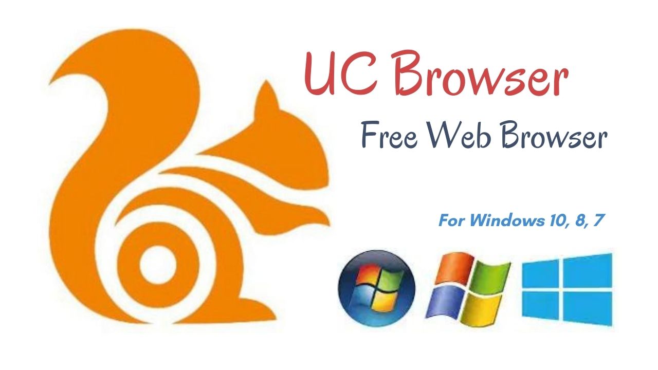 UC Browser Download Latest Version for Windows 10, 8, 7