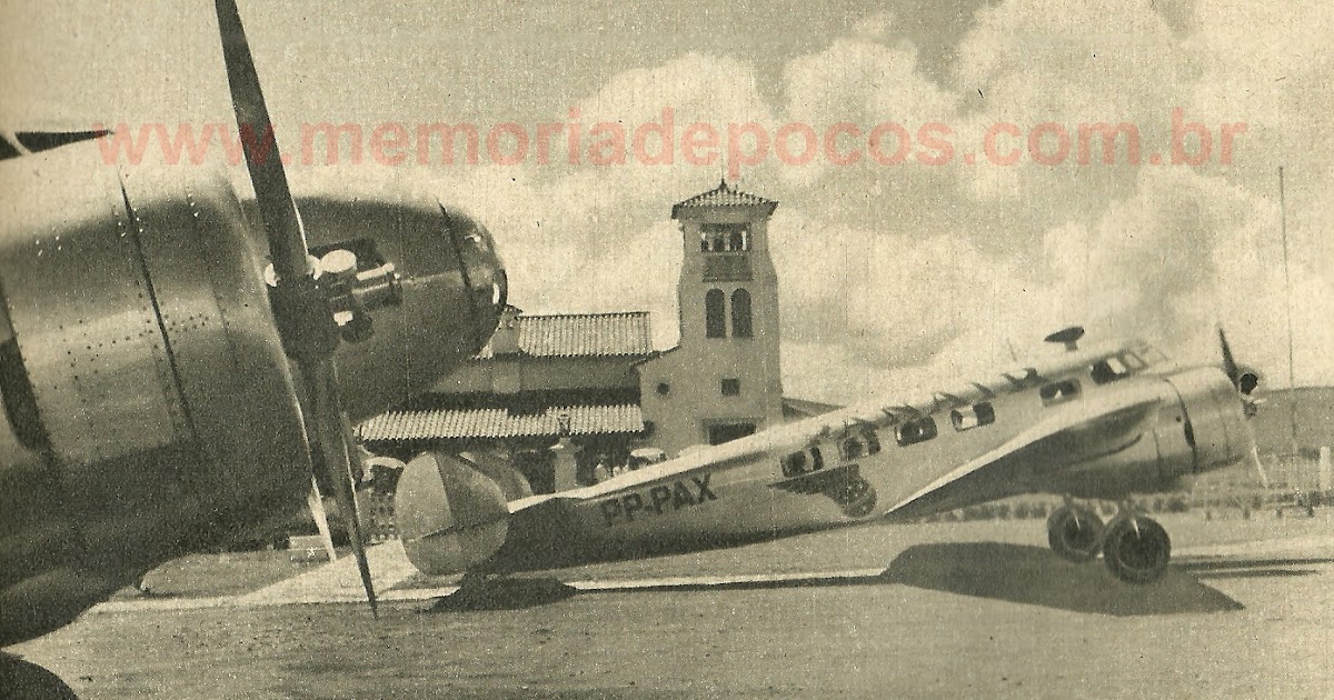MEMÓRIA DE POÇOS DE CALDAS AEROPORTO, NOS TEMPOS DE GETÚLIO MEMÓRIA DE POÇOS DE CALDAS AEROPORTO, NOS TEMPOS DE GETÚLIO
