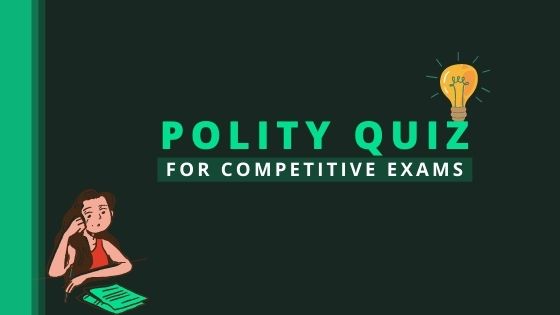 Polity Quiz : June 24, 2021 | SSBCrack Official