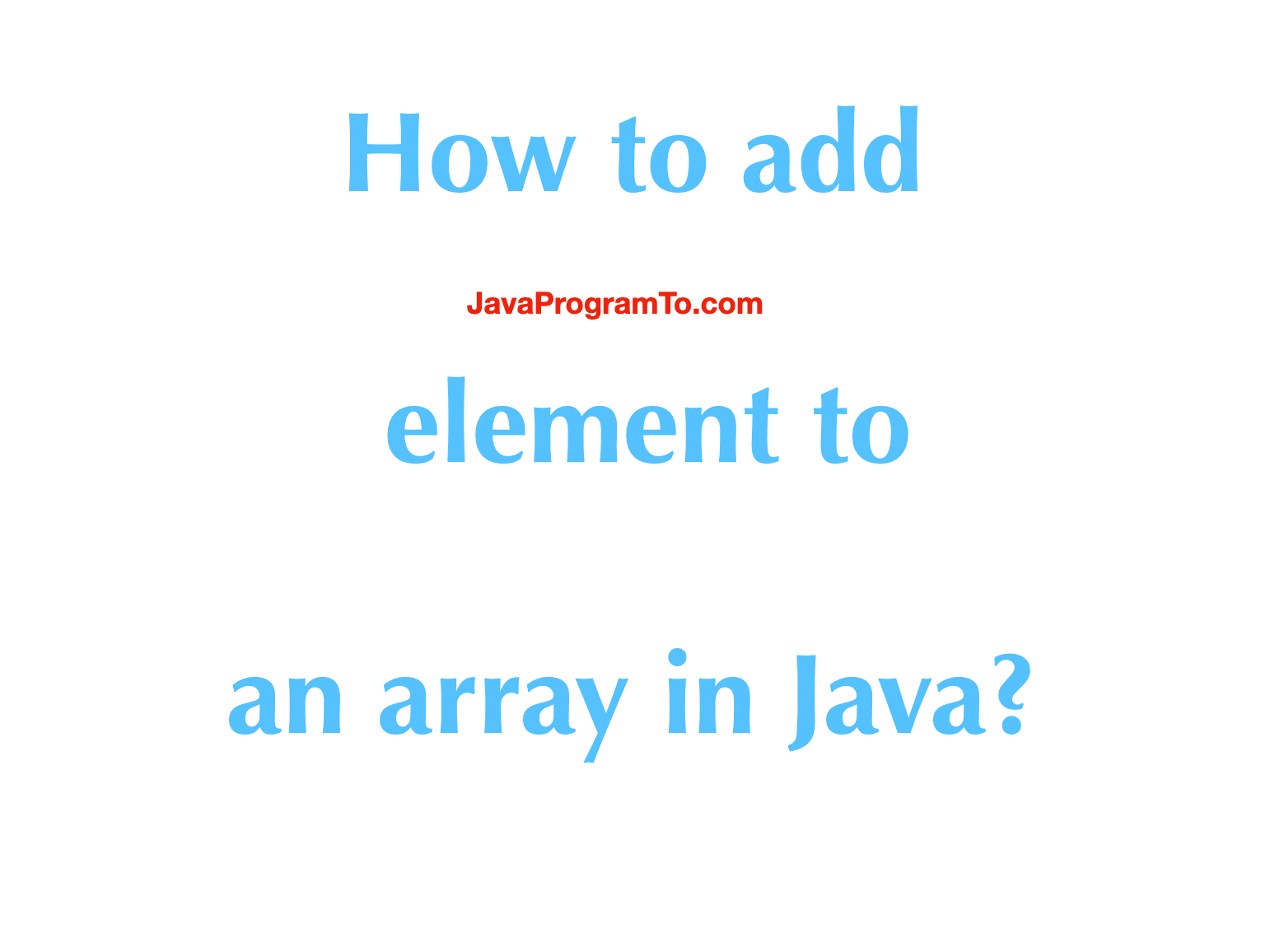 How To Add To An Array – Scala: what is the best way to append an ...