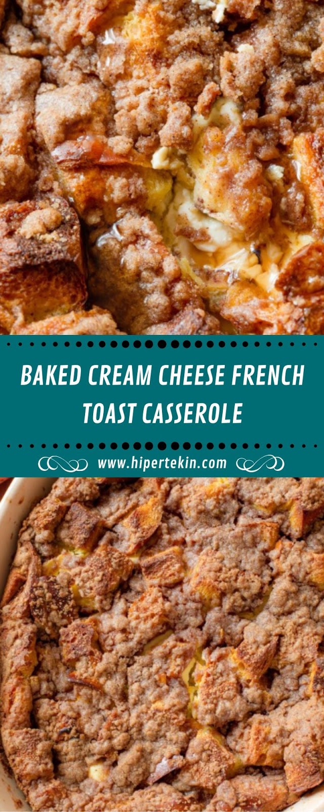 BAKED CREAM CHEESE FRENCH TOAST CASSEROLE