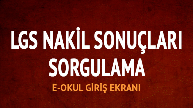 Meb E Okul Lgs 1 Nakil Sonuclari Aciklaniyor Bos Kontenjanlar Ve 2 Nakil Tercihleri Ne Zaman