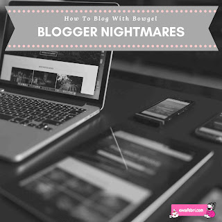 blogger nightmares