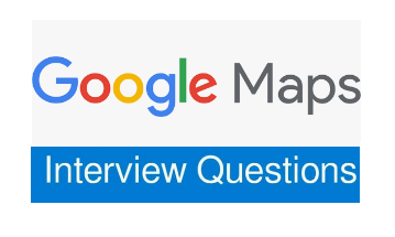 google-maps-interview-questions-pdf
