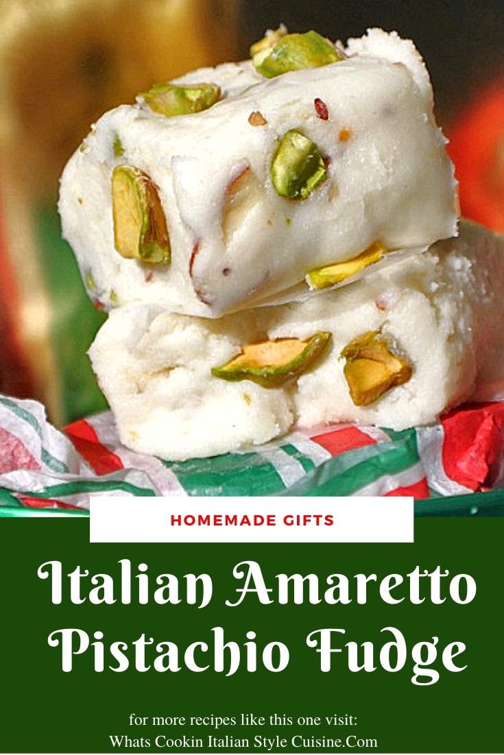 Italian Amaretto Pistachio Fudge What's Cookin' Italian Style Cuisine