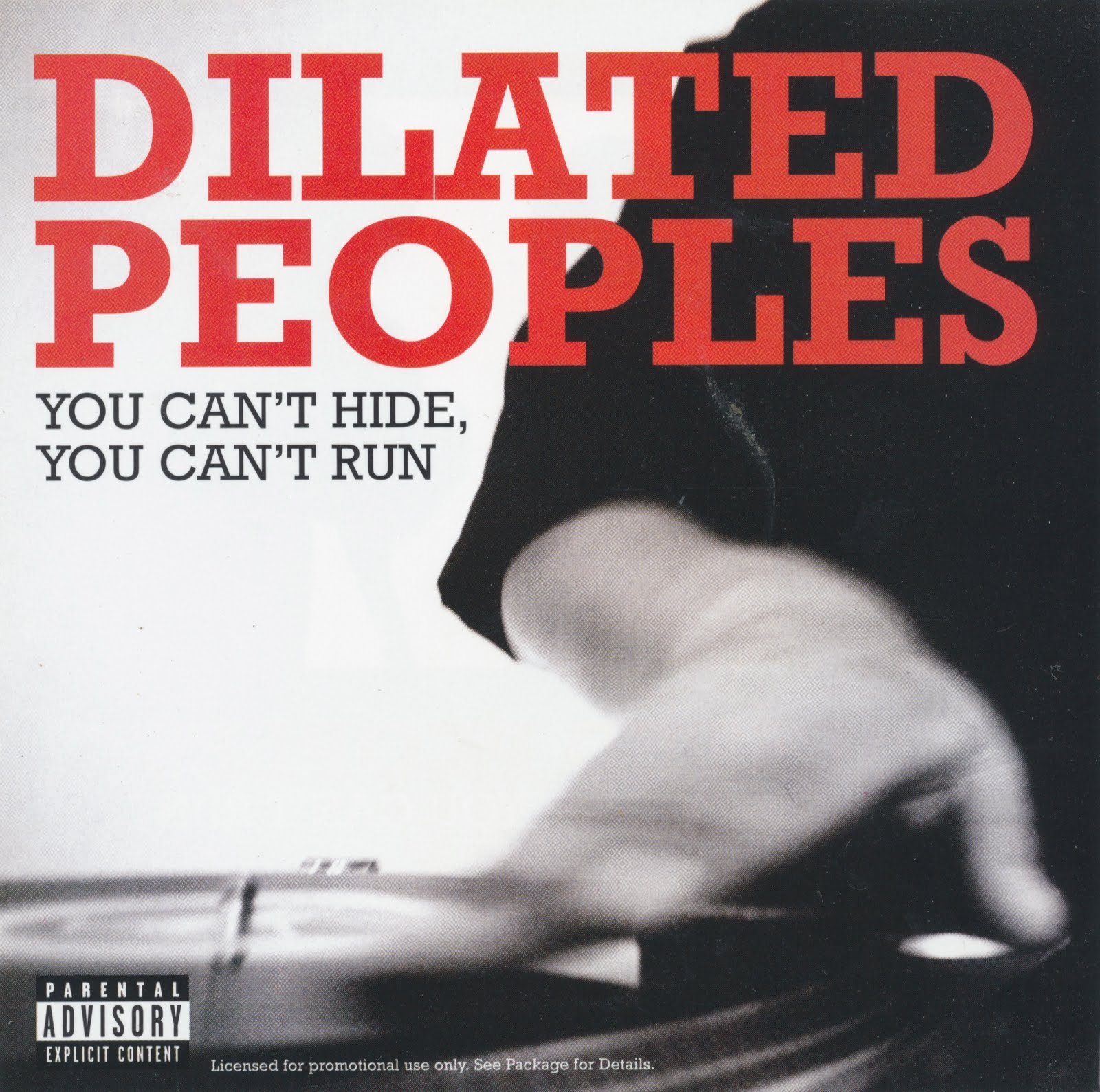 The LB Collection Dilated Peoples You Can't Hide, You Can't Run [CDS] 2006