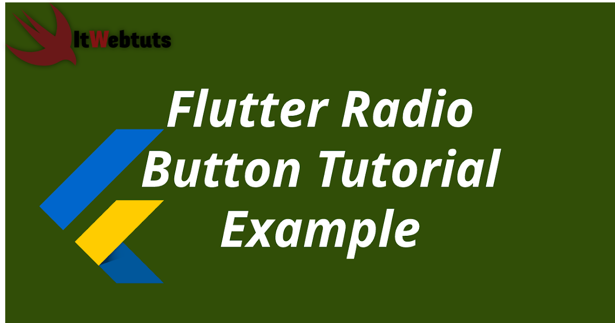 Flutter Radio Button Tutorial Example