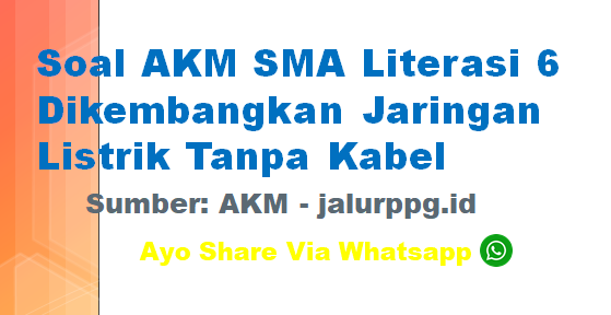 Soal AKM SMA Literasi 6 Dikembangkan Jaringan Listrik