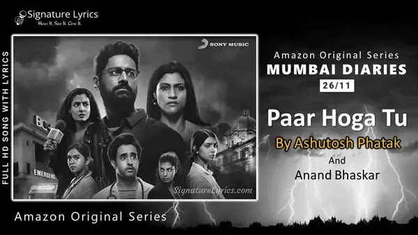 Paar Hoga Tu Lyrics - Mumbai Diaries 26/11 | Ashutosh Phatak, Anand Bhaskar