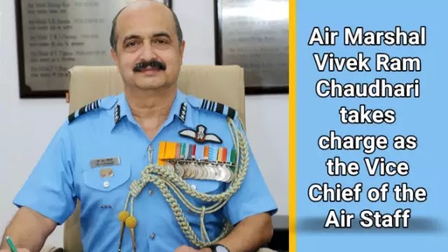 air-marshal-vivek-ram-chaudhari-takes-charge-as-the-vice-chief-of-the-air-staff-daily-current-affairs-dose