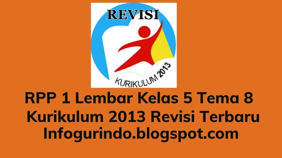 RPP 1 Lembar K13 Kelas 2 Tema 8 Semester 2 Revisi 2020