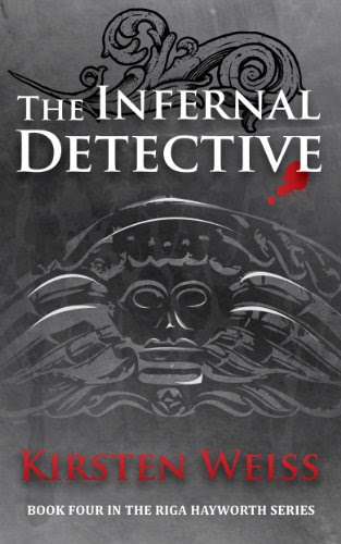 Kirsten Weiss, "The Infernal Detective"