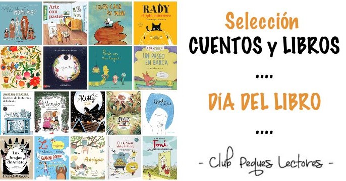 Libros y cuentos infantiles para un Día del Libro diferente - Club Peques  Lectores: cuentos y creatividad infantil