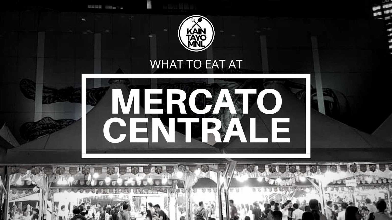 Taguig Food Trip What To Eat At Mercato Centrale Bgc It S More Fun With Juan