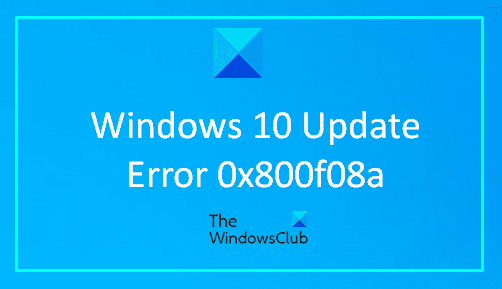 Windows 10 업데이트 오류 0x800f08a를 수정하는 방법
