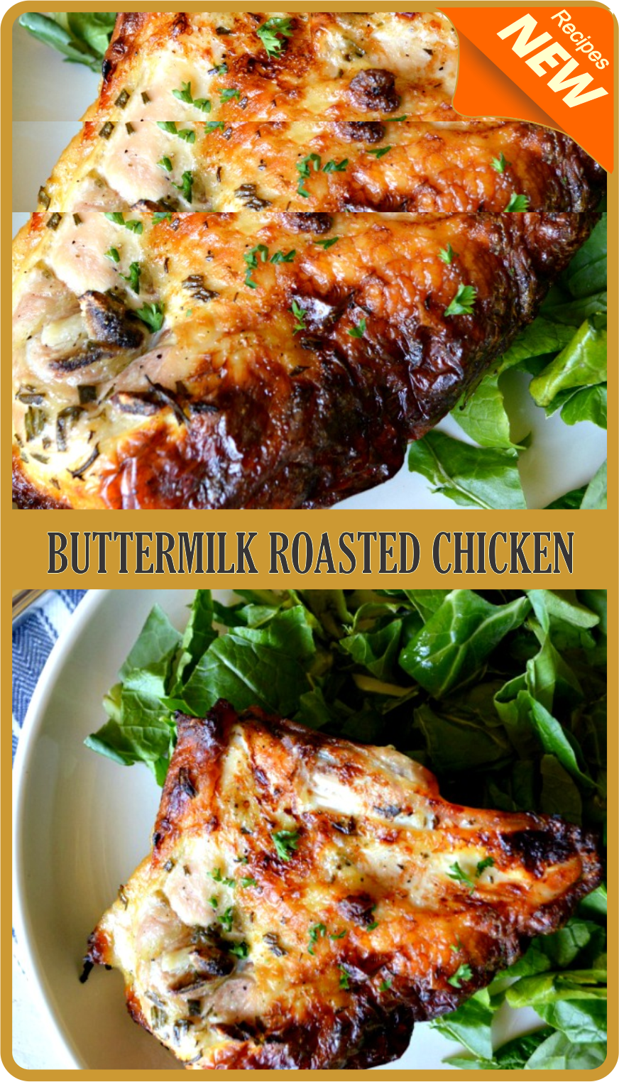 BUTTERMILK ROASTED CHICKEN Amzing Food