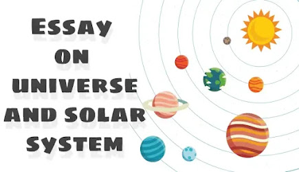 Essay on universe and solar system