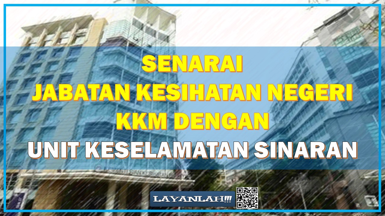 Senarai Jabatan Kesihatan Negeri, KKM Dengan Unit Keselamatan Sinaran