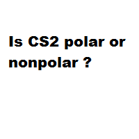 Is Cs2 Polar Or Nonpolar