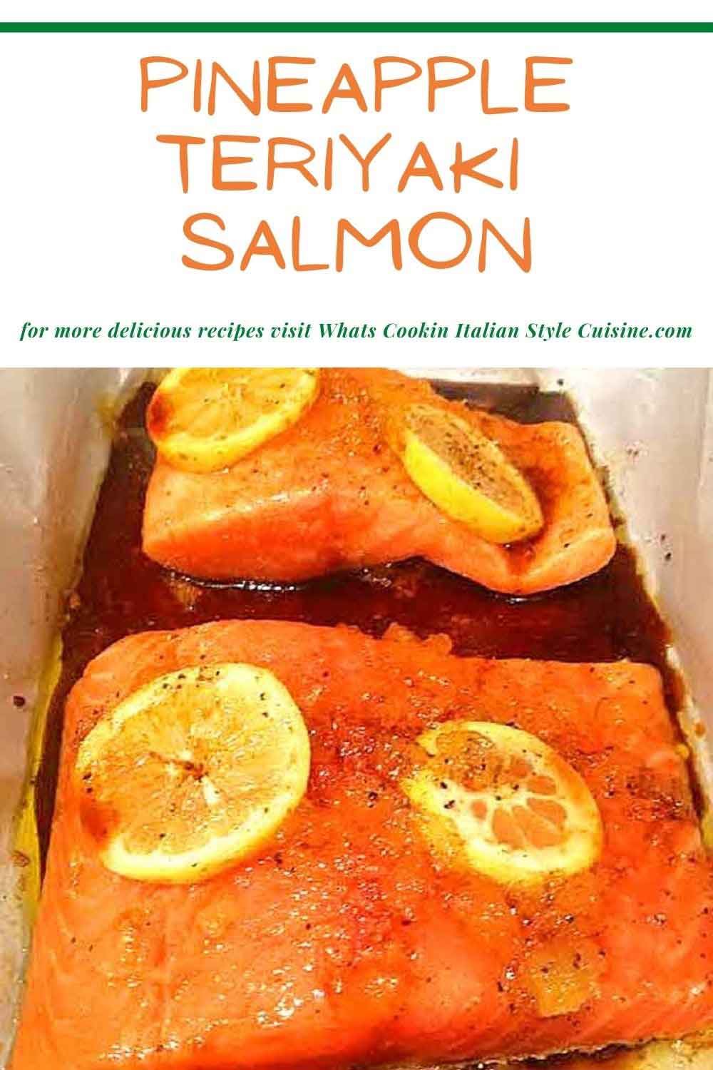 Pineapple Teriyaki Salmon What's Cookin' Italian Style Cuisine