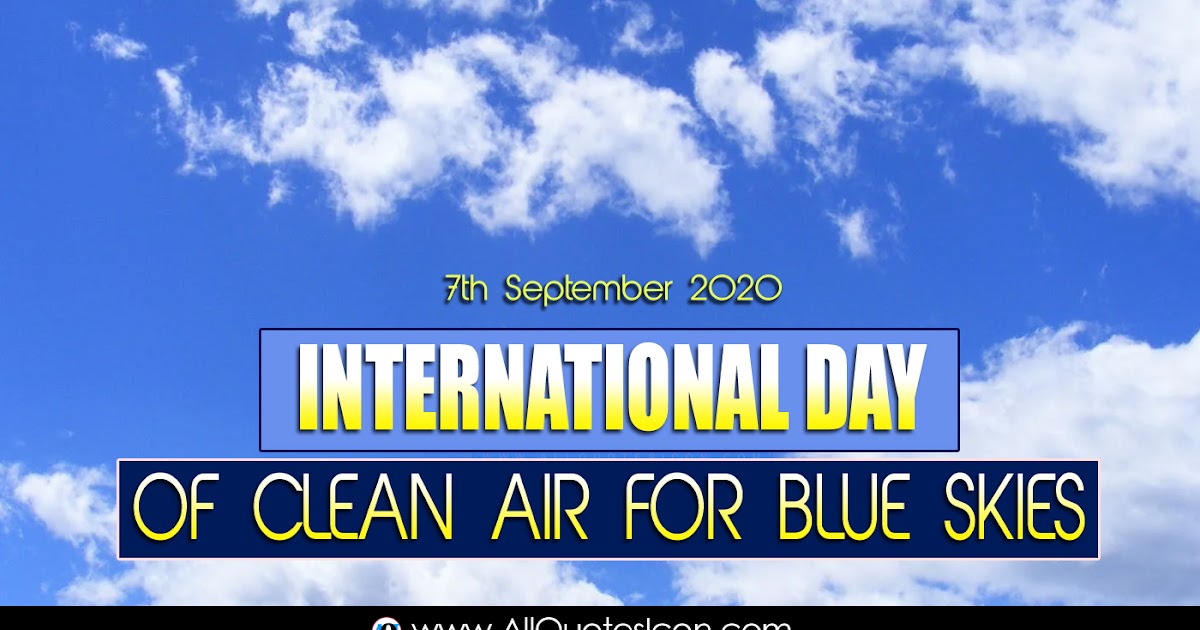 International Day of Clean Air for Blue Skies Quotes in English HD